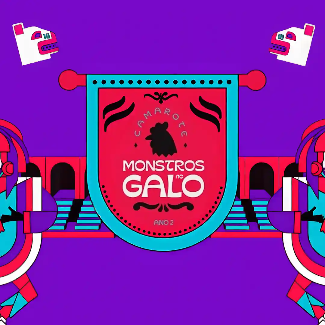 Camarote Monstros no Galo