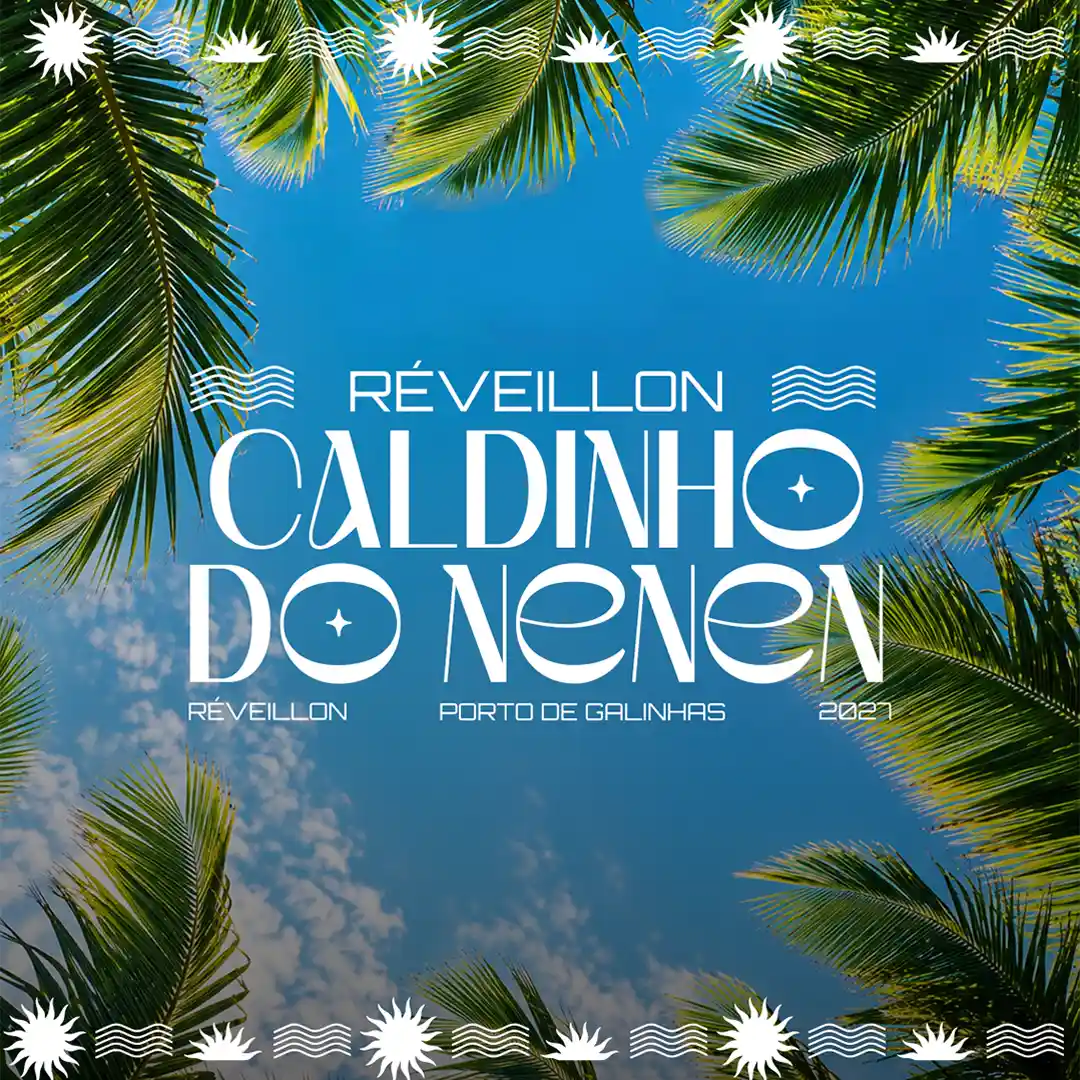Réveillon Caldinho do Nenen - Porto de Galinhas 2027